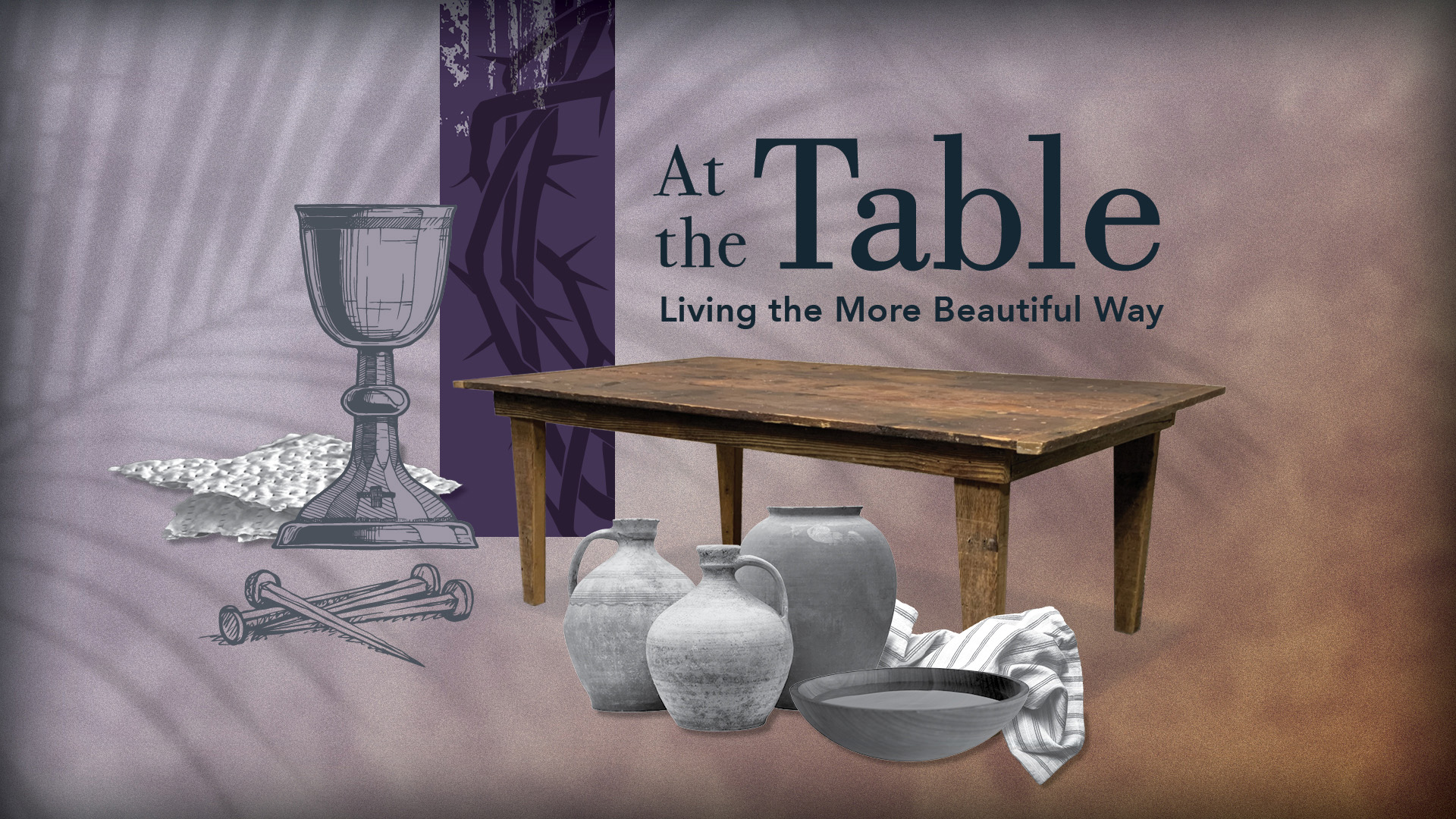 At the Table
February 26–March 26
9:00 & 10:45 a.m. | Oak Brook
10:00 a.m. | Butterfield
